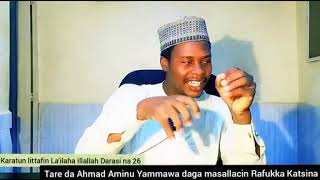 Karatun littafin La'ilaha illallah amasallacin Rafukks Tareda Ahmad Aminu Yammawa, Asabar 6/1/2024