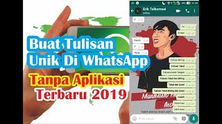 Cara Membuat Tulisan Unik Di WhatsApp Tanpa Aplikasi Terbaru 2019 | Technology Gallery