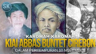 PERTEMPURAN 10 November⁉️Karomah KIAI ABBAS BUNTET CIREBON‼️