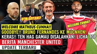 WELCOME MATHEUS CUNHA🎉MAHAR €60JT🤑BYE FERNANDES CABUT KE MUNCHEN👋TEN HAG OGAH DI SALAHKAN🔥LICHA TOP💪