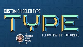 Custom Chiseled Type - Adobe Illustrator Tutorial