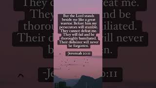 Jeremiah 20:11 #bible #god #jesus #scripture #gospel #biblestudy #worship #love #christian