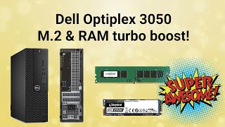 Dell Optiplex 3050 | M.2 drive and RAM install to make things fly!