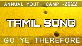 5 Tamil Song Irunda Kadalil Kayitrai TPM Annual International Youth Camp Songs 2022