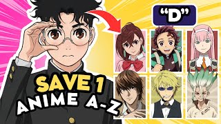 Save 1 ANIME for each LETTER (A-Z) 🔥✏️ | ANIME QUIZ