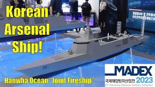 KOREAN ARSENAL SHIP - Hanwha Ocean "Joint Fireship" [MADEX 2023]