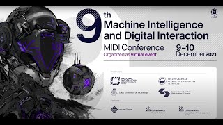 9th Machine Intelligence and Digital InteractionMIDI Conference - part 3 | Day 1