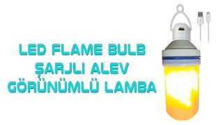 Led Flame Bulb - Şarjlı Alev Görünümlü Lamba