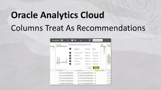 Columns Treat As Recommendations in Oracle Analytics