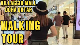 🇶🇦Qatar 2024|VILLAGGIO MALL WALKING TOUR|BUHAY OFW sa QATAR for 12 YEARS|THANK YOU LORD|Lucy Pagalan