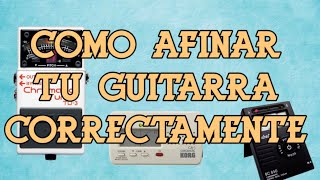 Lesson 4| Como Afinar Tu Guitarra Correctamente