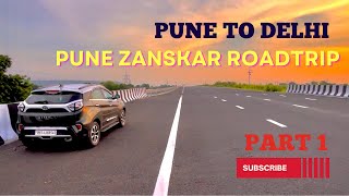 Pune To Delhi via Delhi Mumbai Expressway Part 1 Pune Zanskar Ladakh Road Trip 2024 in Tata Nexon