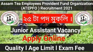 ATEPFO Recruitment 2021ll 25 Junior Assistant Vacancy ll Apply Online Now