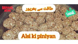 Alsi ki piniyan |Noreen'skitchen |Pakistan |dailyvlog |summer |food |multivitamins