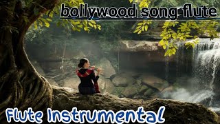 Flute Instrumental Unplugged Song Flute Cover Hindi Bollywood song Flute song Jukebox