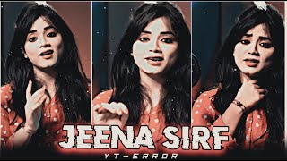 Jeena Sirf Mere Liye | New Version WhatsApp Status | Cover by Anurati Roy | Yt-ERROR #EliyAs #E22