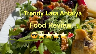 Trendy Lara Antalya Food Review ⭐️⭐️⭐️⭐️🥩