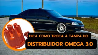 Dica como trocar a tampa do Distribuidor do omega 3.0