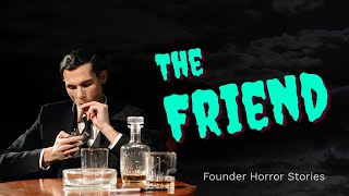 Startup Horror Stories | The Friend 😱