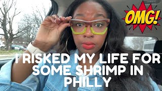 I Just Risked My Life For Some Shrimp in Philly