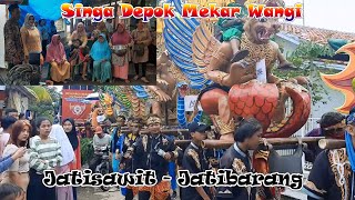 SINGA DEPOK MEKAR WANGI JATISAWIT HAJATAN BAPAK WANTAKA DAN IBU KUSTINI