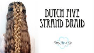 DUTCH FIVE STRAND BRAID TUTORIAL! 🖐