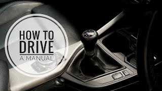 How To Drive A Manual   Part 1