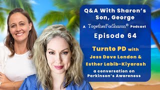 Q & A with Sharon's son, George Ep 64 Special Guests Turnto PD with Jess & Esther Labib-Kiyarash