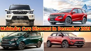 Mahindra Cars Discount On December 2021