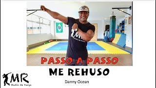 ME REHUSO - PASSO A PASSO - Coreografia Mauricio Rubão