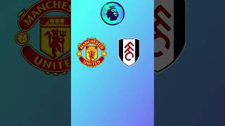 Manchester United vs Fulham Prediction