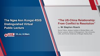 The Ngee Ann Kongsi-RSIS Distinguished Virtual Public Lecture - 15 Jul 2021