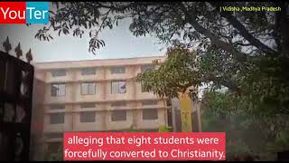 Madhya Pradesh:Hindutva groups vandalise Christian management school |Students Barely Escape| YouTer