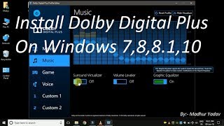 Install Dolby Digital Plus On Windows 7,8,8.1,10