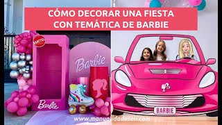 IDEAS DE CÓMO DECORAR UNA FIESTA CON TEMÁTICA DE BARBIE