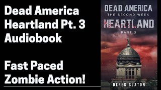 16 Dead America - Heartland Pt 3 (Full Zombie Horror Audiobook) Book 16 of 47 in Dead America