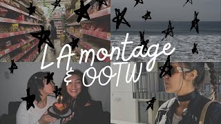 LA Montage & OOTW - Because I Suck @ Vlogging