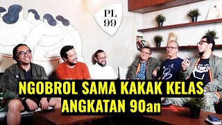 NGOBROL SAMA KAKAK KELAS ALUMNI 90AN!