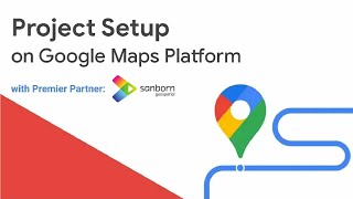 How to setup your Google Maps Platform APIs (in 5 Minutes or less)