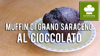 Muffin di grano saraceno al cioccolato | Ricetta | Senza glutine né lattosio