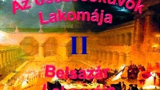 Az összeesküvők lakomája ,Belsazár lakomája