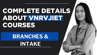 COMPLETE DETAILS ABOUT VNRVJIET. BRANCHES & INTAKE #tseamcet #apeamcet #iiit