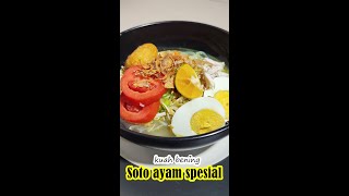 Resep soto ayam spesial kuah bening | Enak, gurih dan segerrr ,,, !!! #Shorts