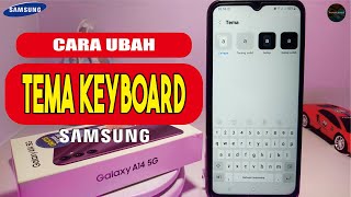 Cara Ganti Tema-Background Keyboard Samsung Dengan Foto | Cara Mengubah Tema Keyboard Hp Samsung A14