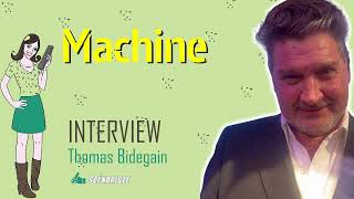 MACHINE : Thomas Bidegain, co-créateur & scénariste