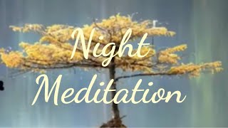 Night meditation