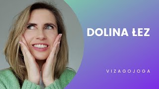 [JOGA TWRARZY] DOLINA ŁEZ - naturalne sposoby na zlikwidowanie doliny łez I VIZAGOJOGA