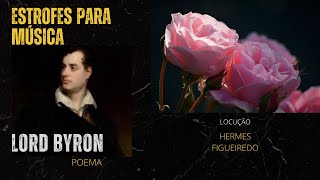 Poesia "Estrofes para Música"[Lord Byron]