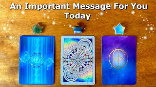 ❣️An Important Message For You Today❣️ Timeless Pick a Card Reading❣️