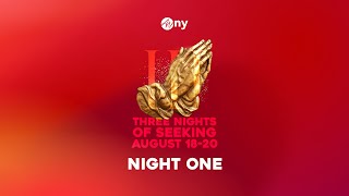 Three Nights Seeking | Wed, August 18th | Night One